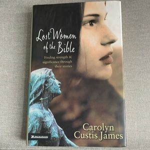 Lost Women of the Bible by Carolyn Custis James